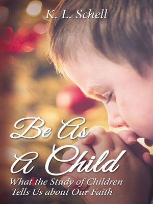 cover image of Be As a Child
